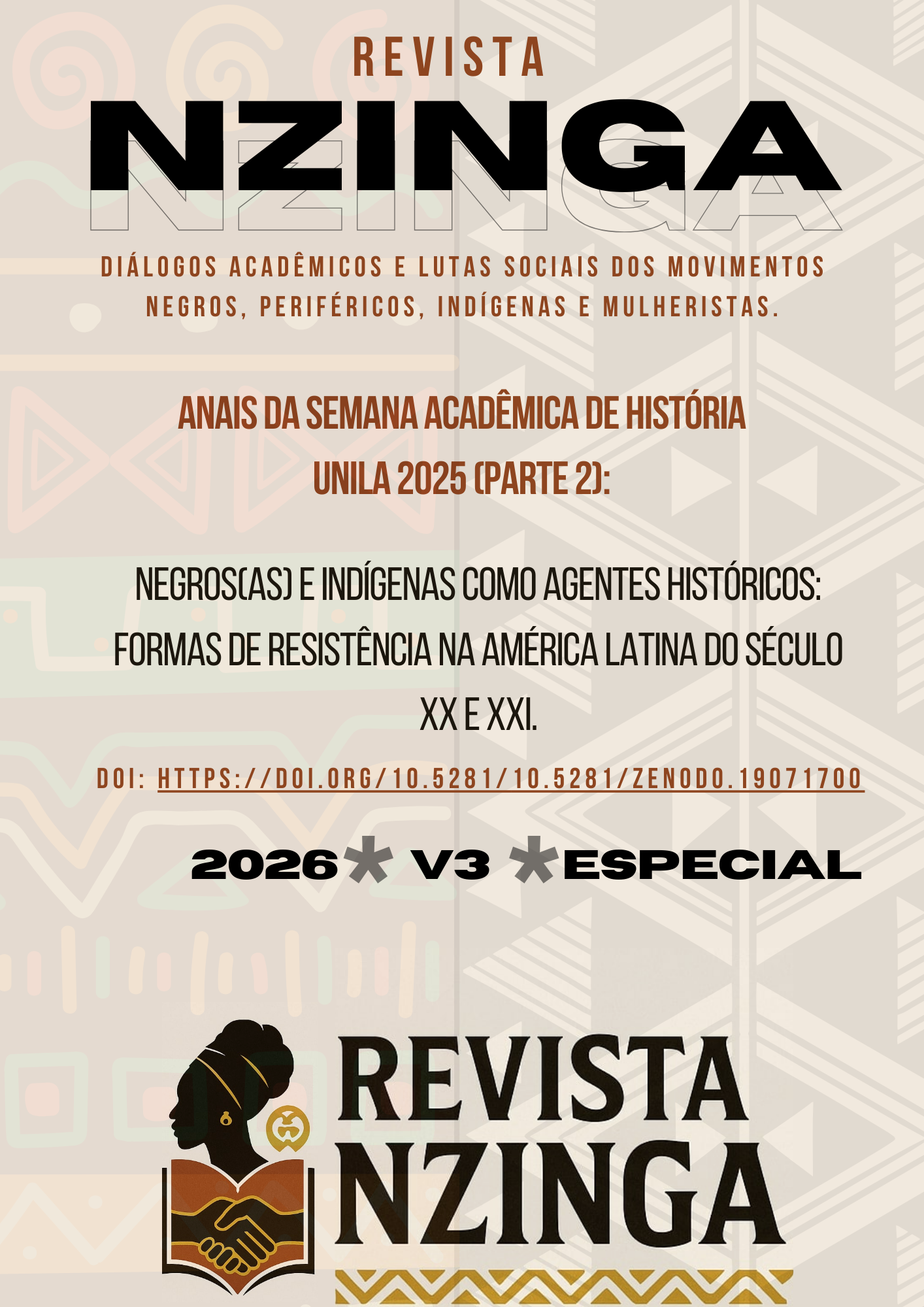 					Visualizar v. 2 n. 3 (2026): ANAIS DA SEMANA ACADÊMICA DE HISTÓRIA UNILA 2025 (PARTE2): NEGROS(AS) E INDÍGENAS COMO AGENTES HISTÓRICOS: FORMAS DE RESISTÊNCIA NA AMÉRICA LATINA DO SÉCULOXX E XXI.
				